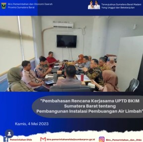 Pembahasan Rencana Kerjasama UPTD BKIM Sumatera Barat tentang Pembangunan Instalasi Pembuangan Air Limbah