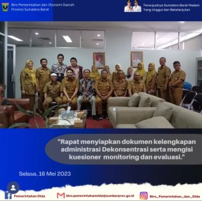 Rapat menyiapkan dokumen kelengkapan administrasi Dekonsentrasi serta mengisi kuisioner monitoring dan evaluasi