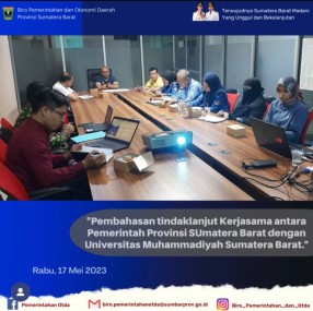 pembahasan tindaklanjut kerjasama antara Pemerintahan Provinsi Sumatera Barat dengan Universitas Muhammadiyah Sumatera Barat