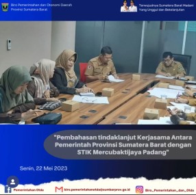 Pembahasan Tindak Lanjut Kejrasama Antara Pemerintahan Provinsi Sumatera Barat dengan STIK Mercubaktijaya Padang