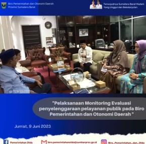 Pelaksanaan Monitoring Evaluasi  Penyelenggaraan Pelayanan Publik Pada Biro Pemerintahan dan otonomi Daerah